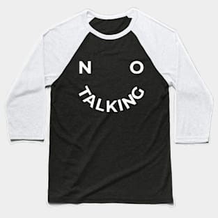 No Talking Smile Face - Dark Baseball T-Shirt